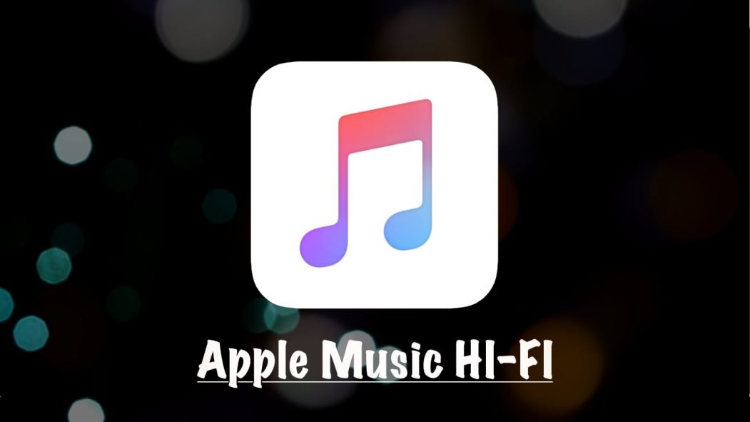 Apple Music HI-FI Service Apple Music HI-FI Service